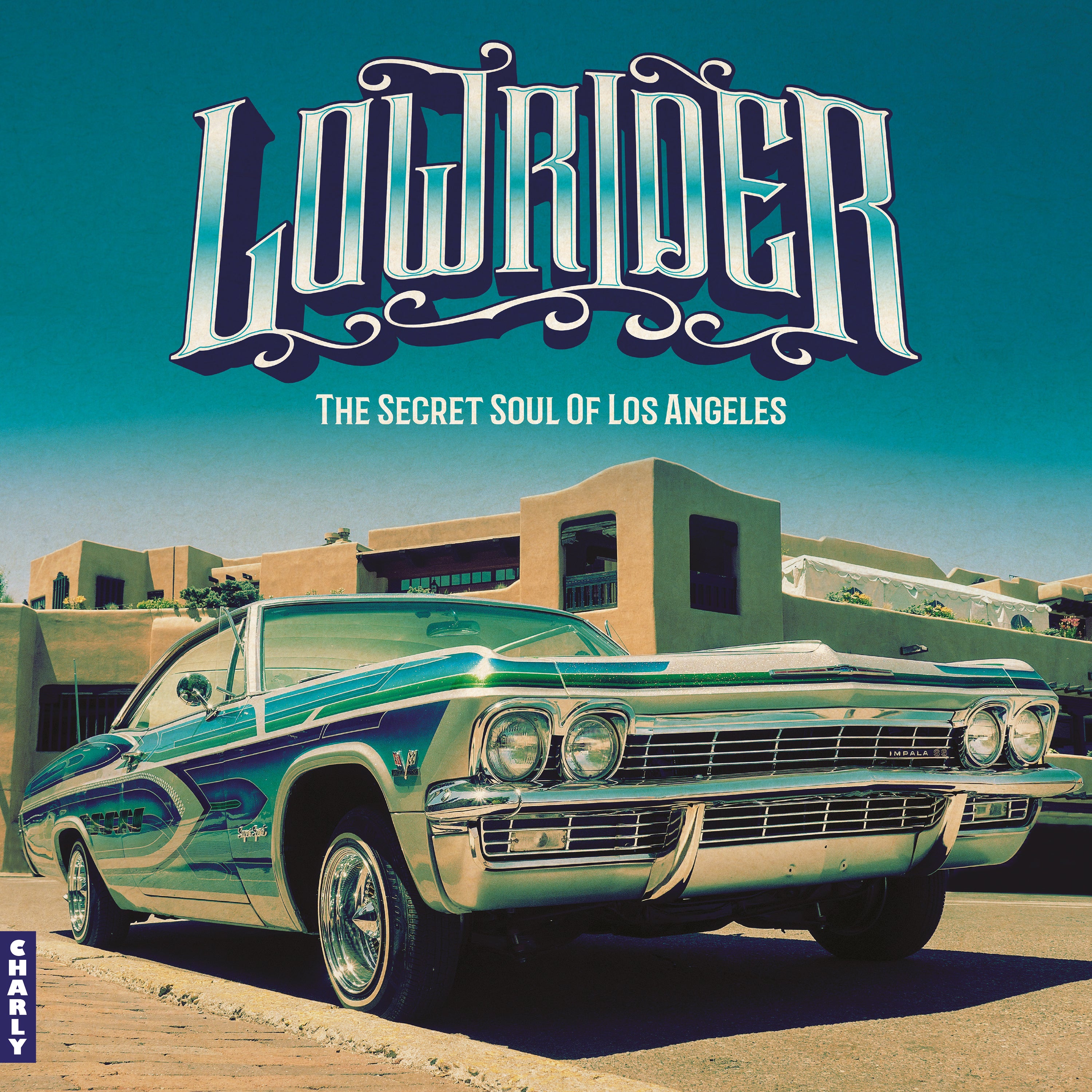 Lowrider - Secret Soul of Los Angeles – Charly Records Store