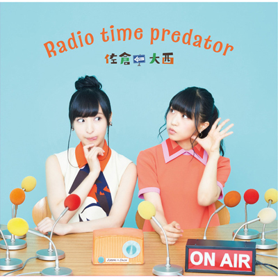佐倉としたい大西番組テーマCD「Radio time predator」