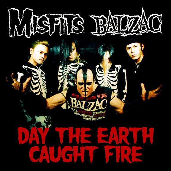 Official Misfits/Balzac Day The Earth Caught Fire Split | Music