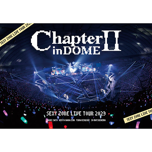 Sexy Zone / SEXY ZONE LIVE TOUR 2023 ChapterⅡ in DOME【通常盤
