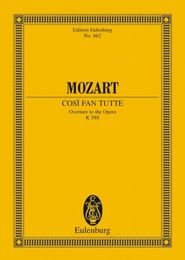 モーツァルト：オペラ「コシ・ファン・トゥッテ」 KV 588: 序曲