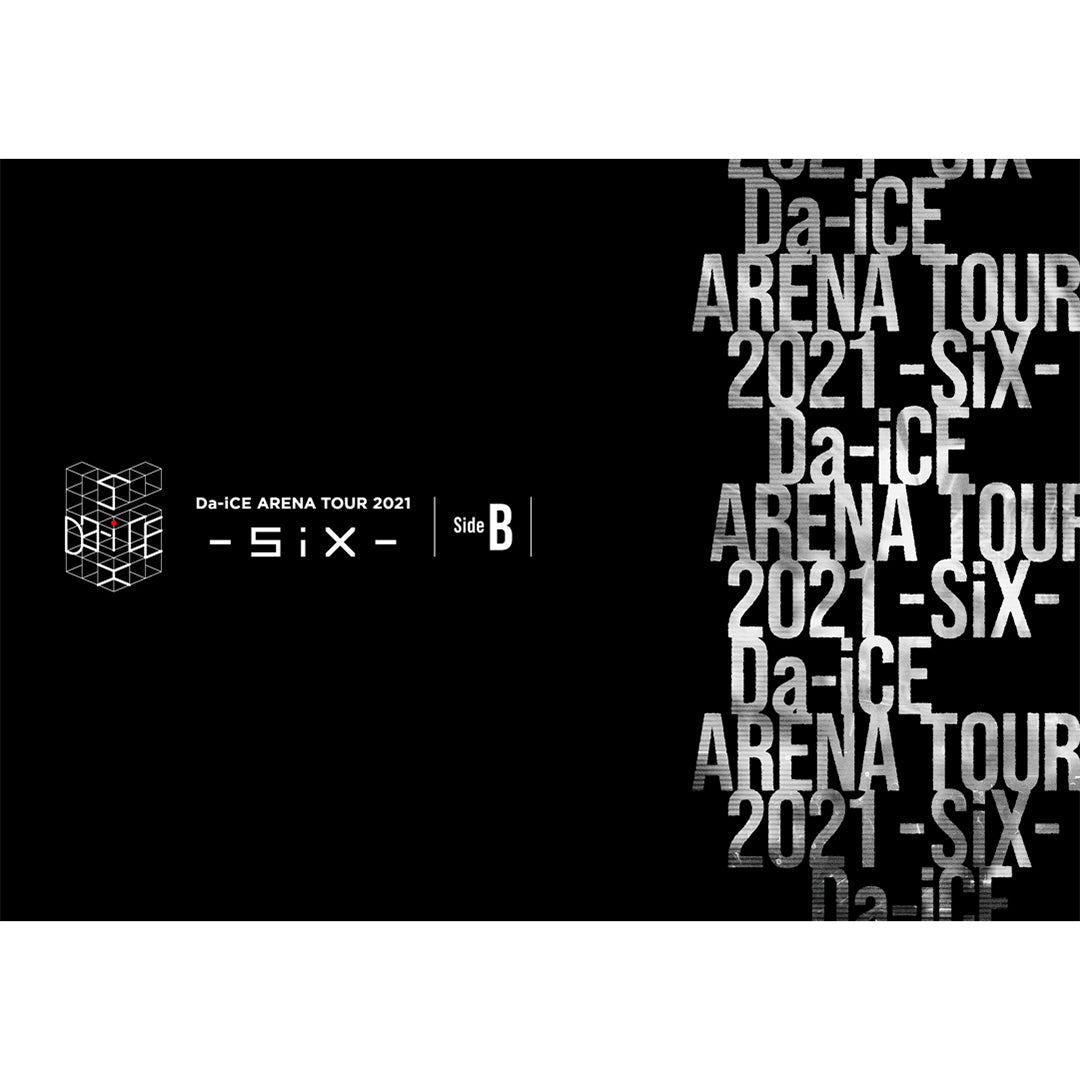 Da-iCE ARENA TOUR 2021 -SiX- Side B（DVD） – Da-iCE OFFICIAL SHOP