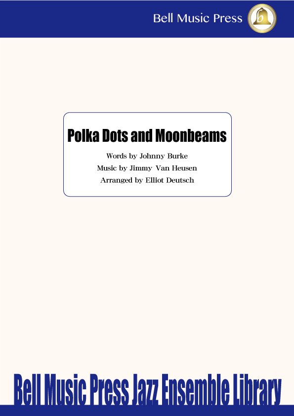 Ballad Jazz Piano] Polka Dots and ボーカル ビッグバンド譜面：POLKA
