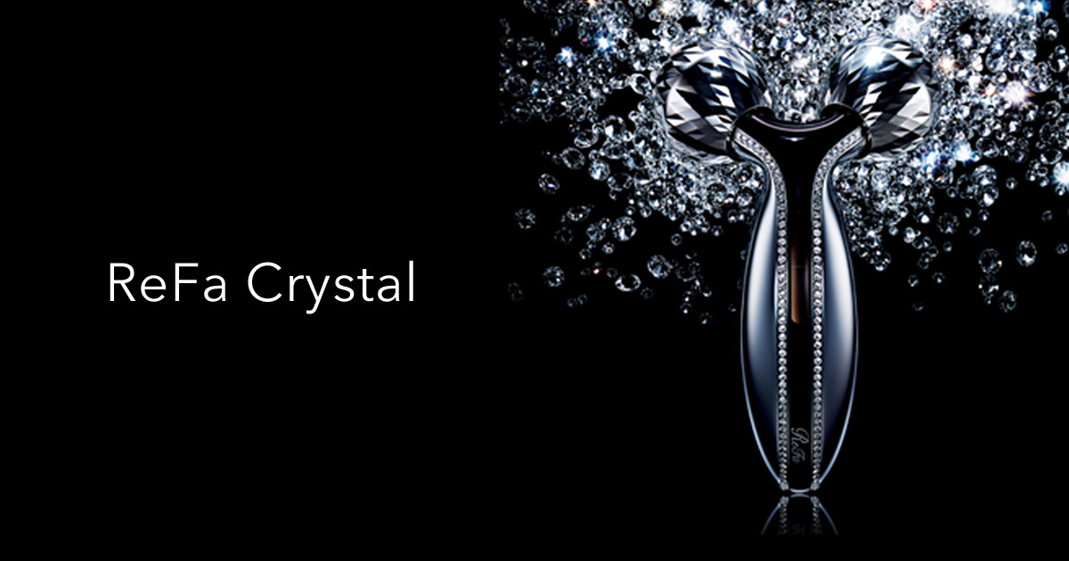 リファクリスタル - ReFa Crystal | 商品情報 | ReFa（リファ）公式