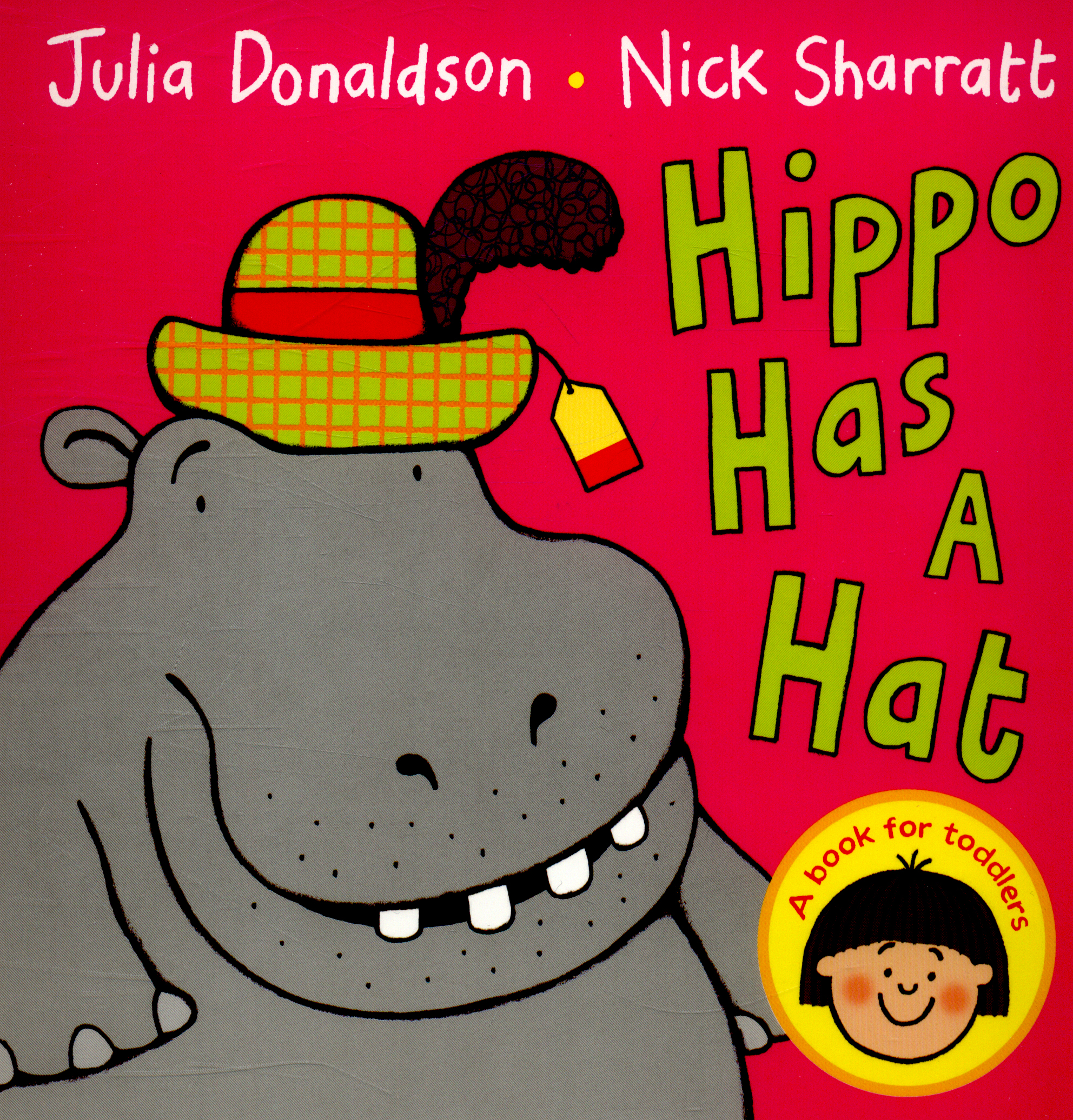 Hippo Has a Hat by Donaldson, Julia (9781447287896) | Browns Books