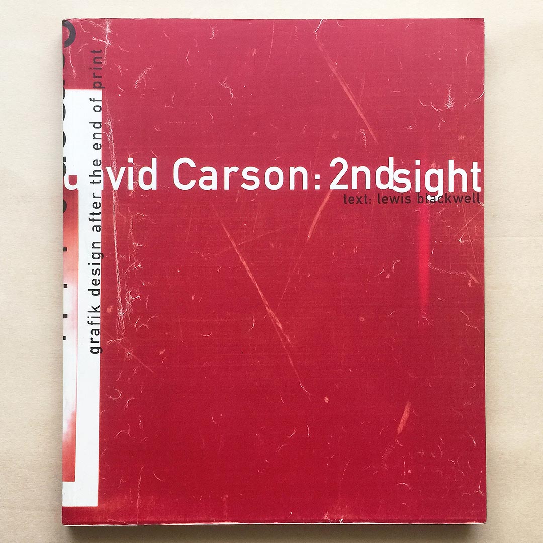 Weird Bookshelf: David Carson - 2nd Sight: Grafik Design After the
