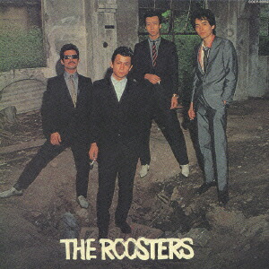 楽天ブックス: ルースターズ - THE ROOSTERS - 4988001953333 : CD