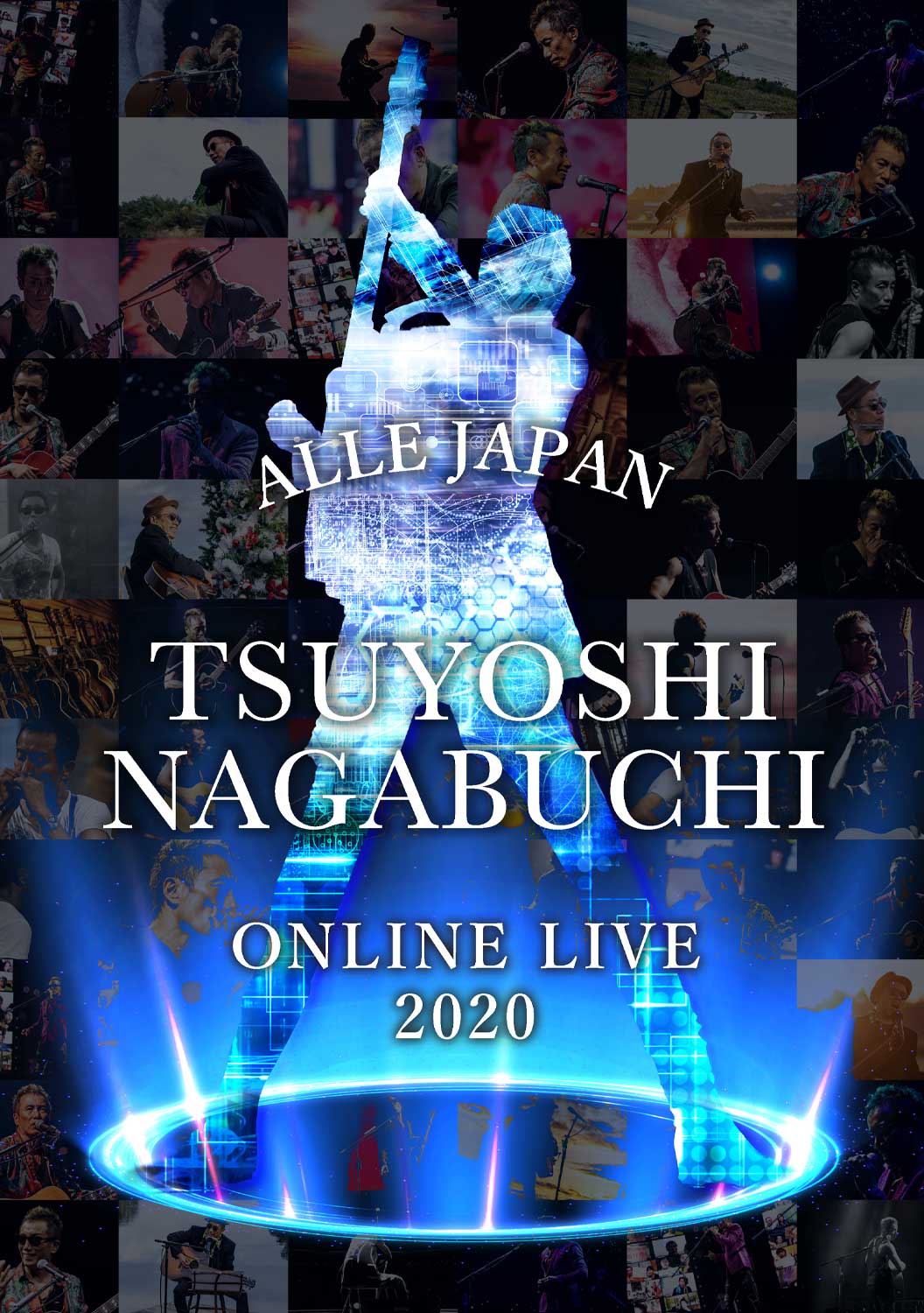 TSUYOSHI NAGABUCHI ONLINE LIVE 2020 ALLE JAPAN｜DISCOGRAPHY｜長渕
