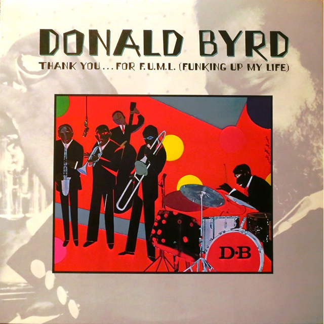 Donald Byrd / ドナルド・バード「Thank YouFor F.U.M.L.（Funking