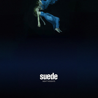 Suede / スウェード「Night Thoughts / 夜の瞑想（Deluxe Edition