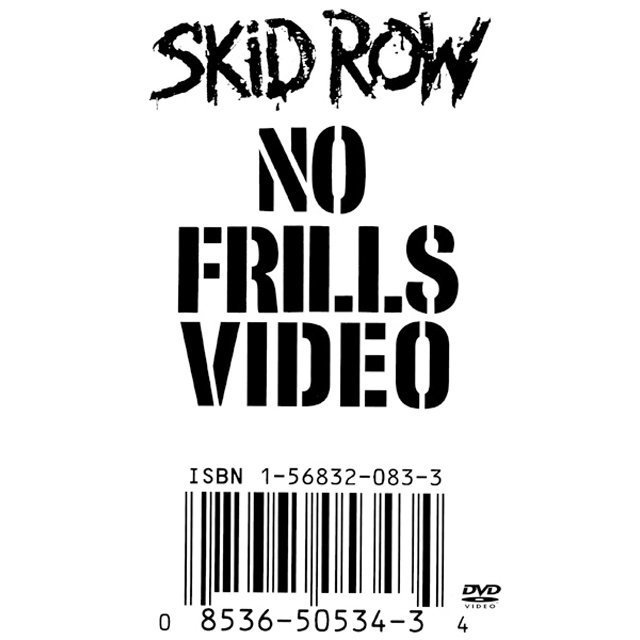 Skid Row / スキッド・ロウ「NO FRILLS VIDEO / ノー・ファッキング