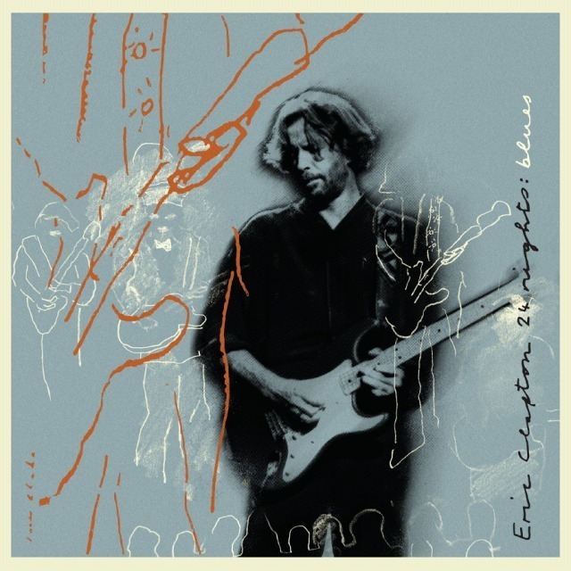 Eric Clapton / エリック・クラプトン「24 Nights:Blues / 24ナイツ