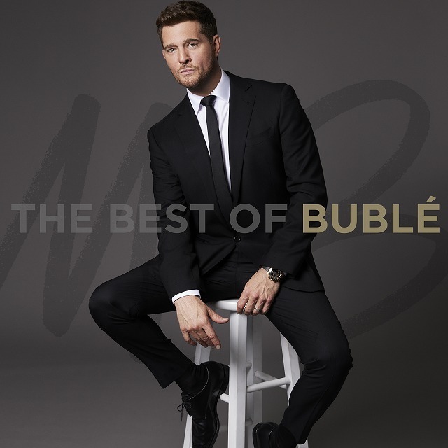 Michael Bublé / マイケル・ブーブレ「The Best of Buble / ザ・ベスト