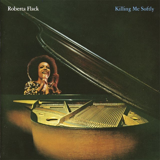 Roberta Flack / ロバータ・フラック「Killing Me Softly / やさしく