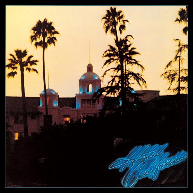 EAGLES / イーグルス「HOTEL CALIFORNIA / ホテル・カリフォルニア