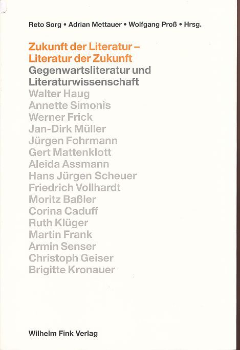 Zukunft der Literatur - Literatur der Zukunft. Gegenwartsliteratur