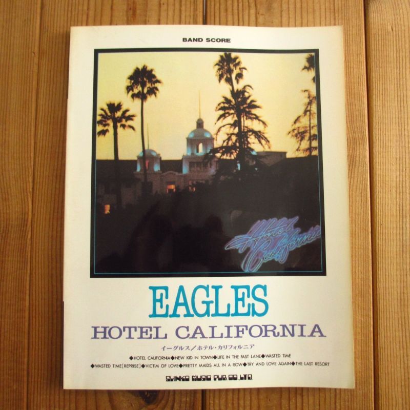 イーグルス Eagles / ホテル・カリフォルニア Hotel California バンド