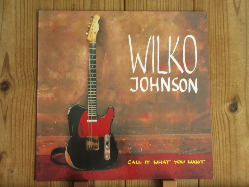 Wilko Johnson / Call It What You Want - Guitar Records