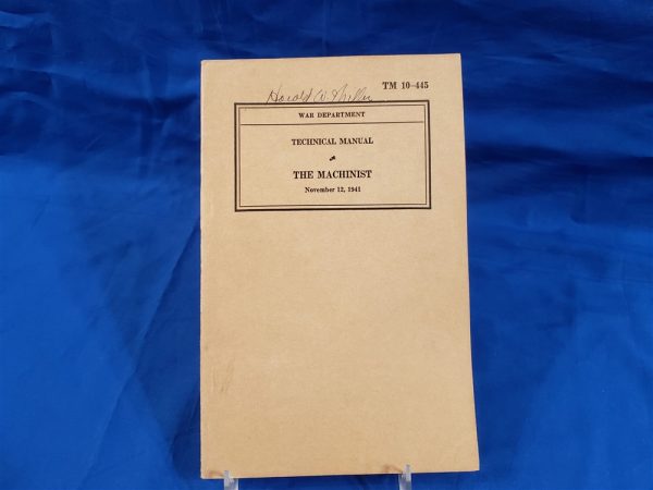 TM10-445 MACHINIST MANUAL 1941 - Doughboy Military Collectables