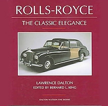 Rolls-Royce: The Classic Elegance by Lawrence Dalton, Edited by