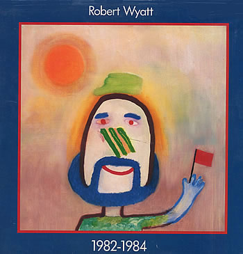 Robert Wyatt - Compilations