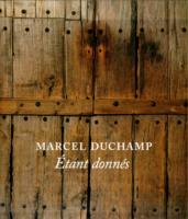 Marcel Duchamp : Etant Donnes / Taylor, Michael R./ Lins, Andrew