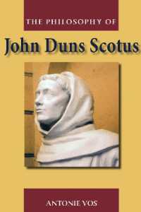 The Philosophy of John Duns Scotus / Vos, Antonie - 紀伊國屋書店