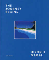 THE JOURNEY BEGINS / 永井 博【著】 - 紀伊國屋書店