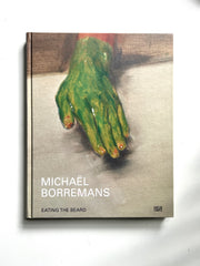 Michaël Borremans: Eating the Beard – High Valley Books