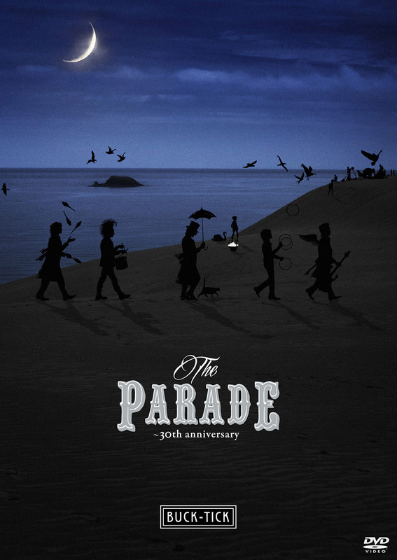 BUCK-TICK | THE PARADE ～30th anniversary～（DVD） | ビクター