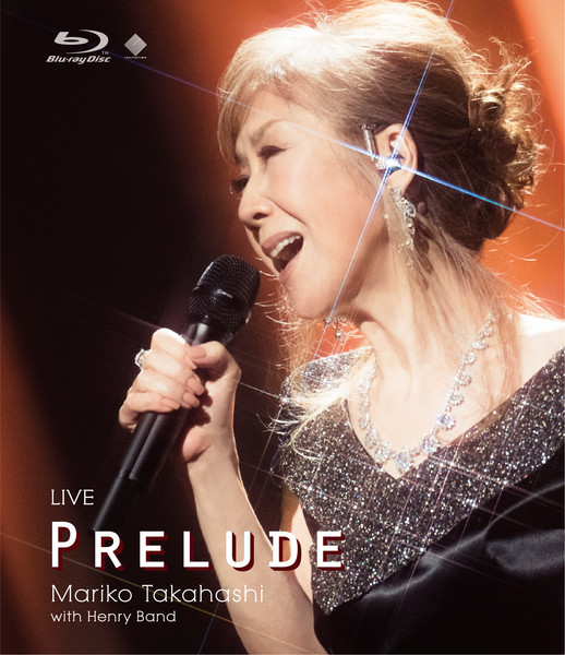 高橋 真梨子 | LIVE PRELUDE | ビクターエンタテインメント