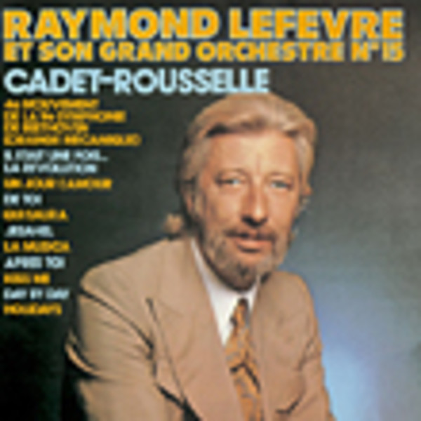 レイモン・ルフェーヴル | オールタイム・コレクション2 ～ 愛の休日