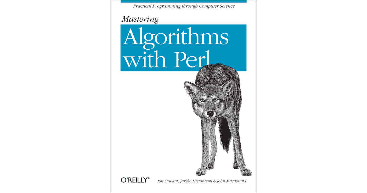 Mastering Algorithms with Perl [Book]