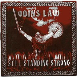 Odin's Law - Still Standing Strong - Encyclopaedia Metallum: The