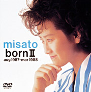 misato bornII aug 1987 - mar 1988・渡辺美里 | Sony Music Shop・CD