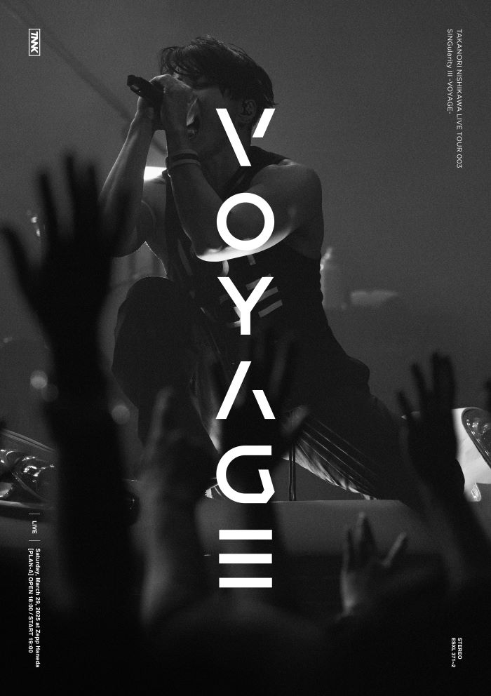 TAKANORI NISHIKAWA LIVE TOUR 003｢SINGularity Ⅲ -VOYAGE-｣【初回