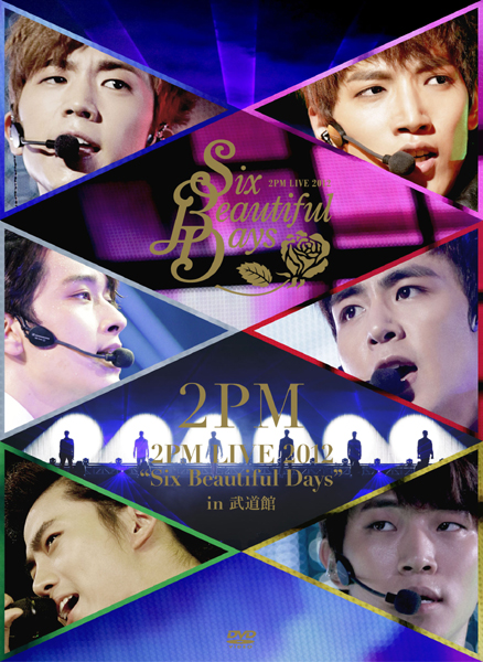 2PM LIVE 2012 “Six Beautiful Days” in 武道館【初回生産限定盤