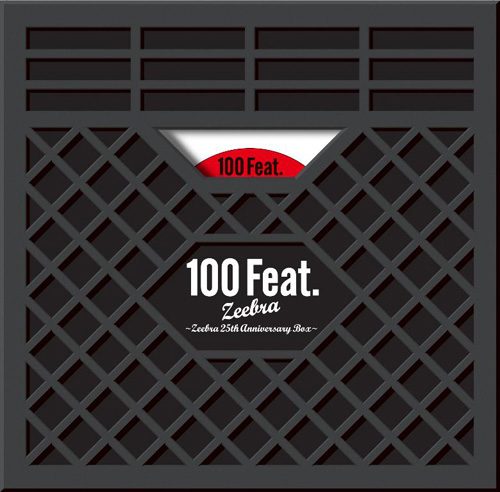 100 Feat. ~ Zeebra 25th Anniversary Box ~【完全生産限定盤