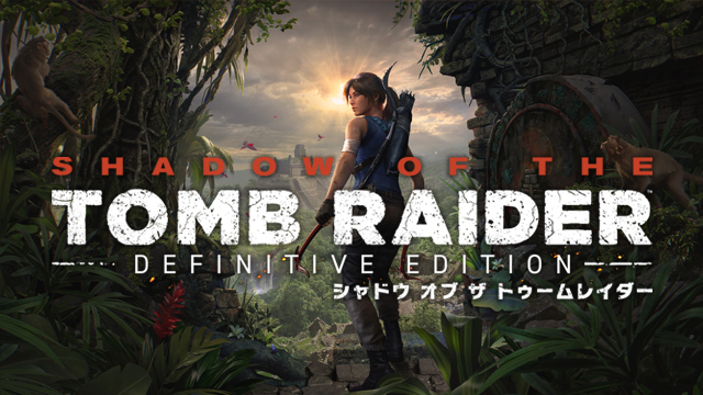 シャドウ オブ ザ トゥームレイダー ディフィニティブエディション