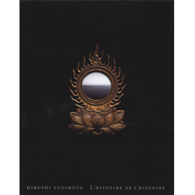 杉本博司 歴史の歴史 - 杉本博司 / 六耀社(りくようしゃ)