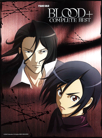 ヤマハ】ピアノソロ BLOOD+ コンプリート・ベスト - 楽譜 ピアノ