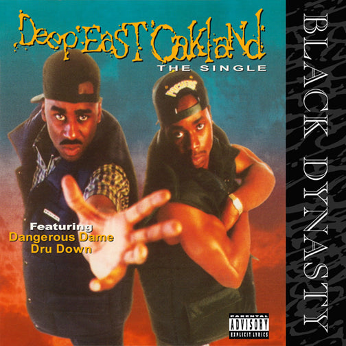 Black Dynasty - Deep East Oakland [7