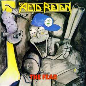 Acid Reign – The Fear – Vinyl (LP, Album), 1989 [r816126] | Discogs