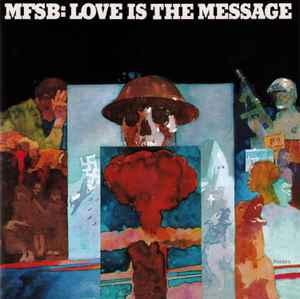 MFSB – Love Is The Message – CD (Album, Reissue, Remastered), 2012