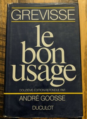LE BON USAGE By M. Grevisse - Hardcover | eBay