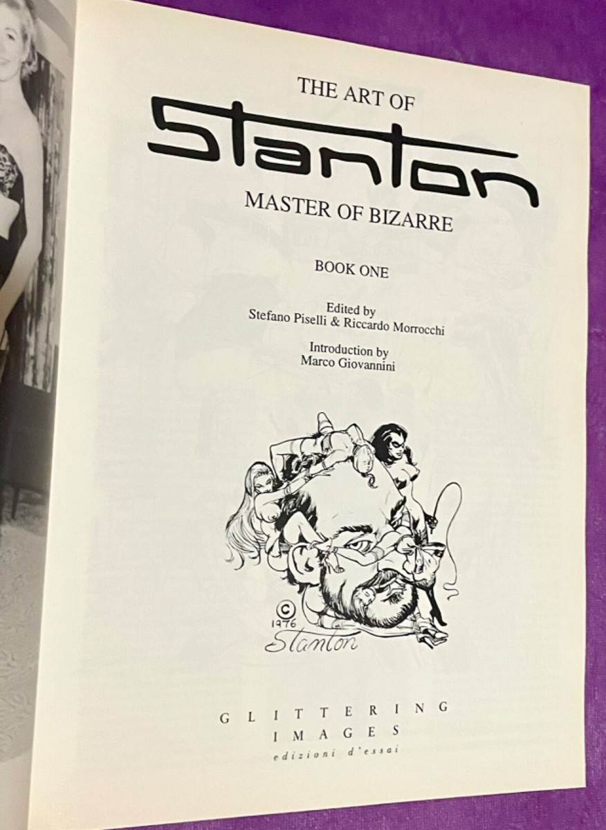 The Art of Stanton: Master of Bizarre, Book One by Eric Stanton