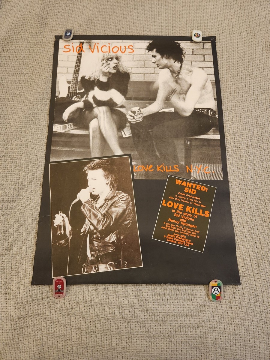 Love Kills NYC Vintage Poster Wanted Sid Vicious Nancy Sex Pistols