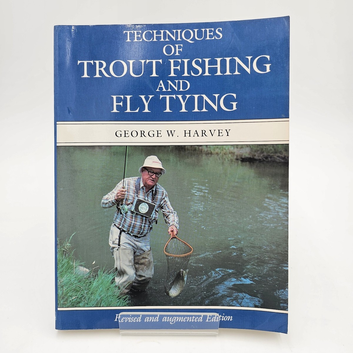 Techniques of Trout Fishing and Fly Tying - Revised Ed George
