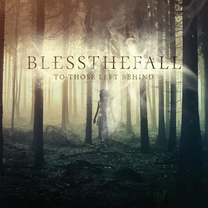 His Last Walk - Album by blessthefall | Spotify