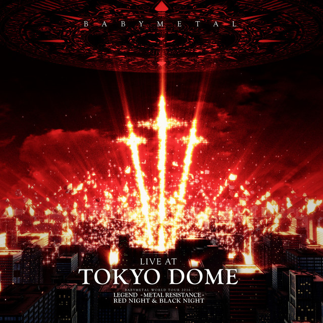 LIVE AT TOKYO DOME - Album by BABYMETAL | Spotify
